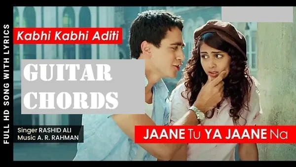 Baarish Kabhi Kabhi Aditi Guitar Chords
