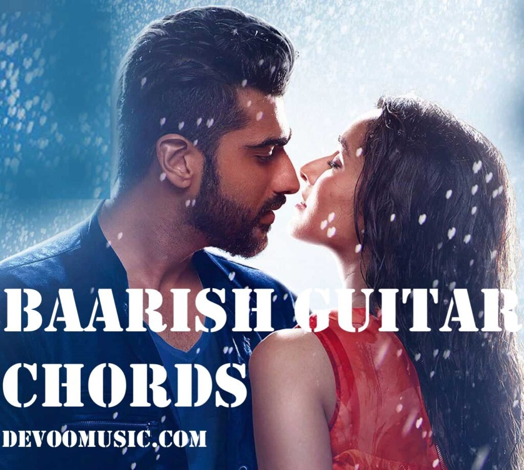 Baarish Easy Guitar Chords- Half Girlfriend | Ash King 00 - GUITAR ...