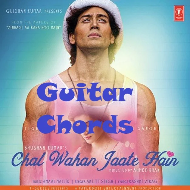 Chal Wahan Jaate Hain Chal Wahan Jaate Hain guitar Chords