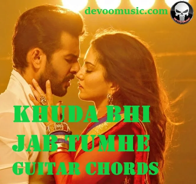 Khuda Bhi Jab Tumhe Chords