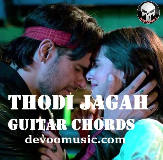 Thodi Jagah Thodi Jagah Guitar Chords