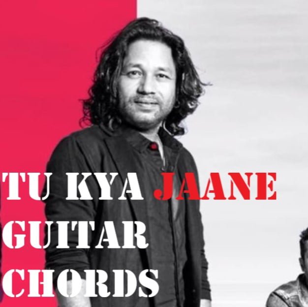 Albeliya Tu Kya Jaane Guitar Chords