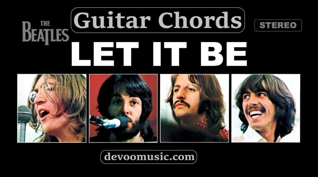 Let It Be Easy Chords By The Beatles 00 GUITAR KNOWLEDGE