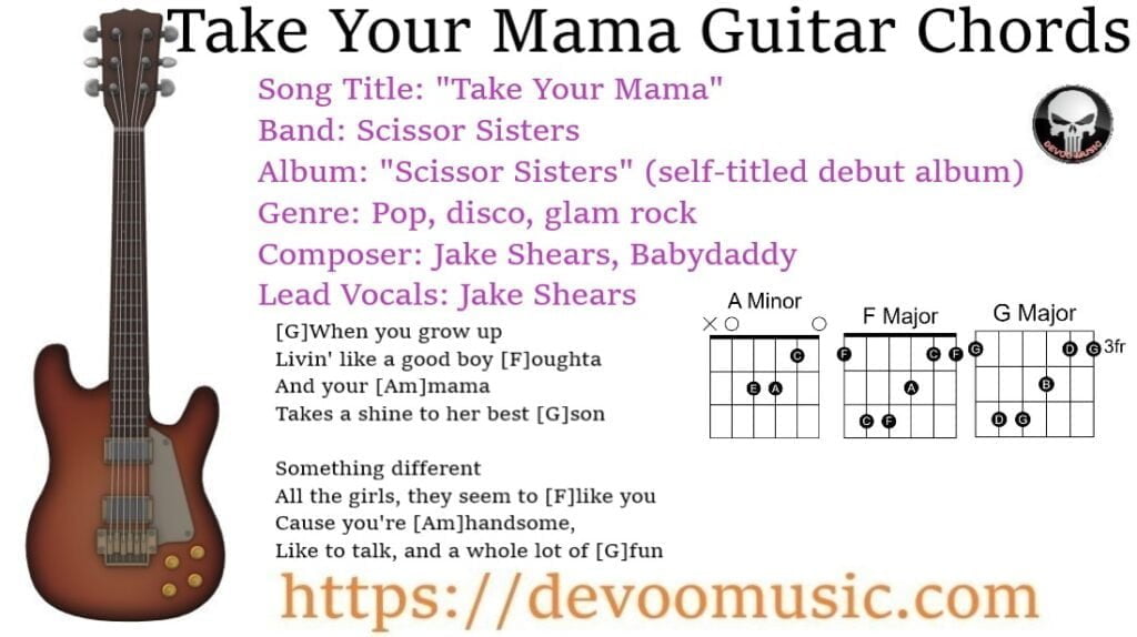 Take Your Mama Guitar Chords By Scissor Sisters