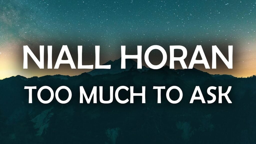 Too Much To Ask Too Much To Ask Guitar Chords By Niall Horan