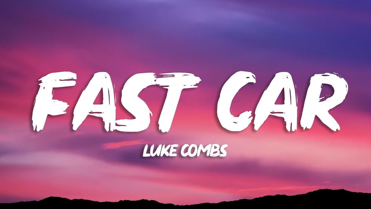 Fast Car Lyrics With Chords Best By Luke Combs 00 - GUITAR KNOWLEDGE