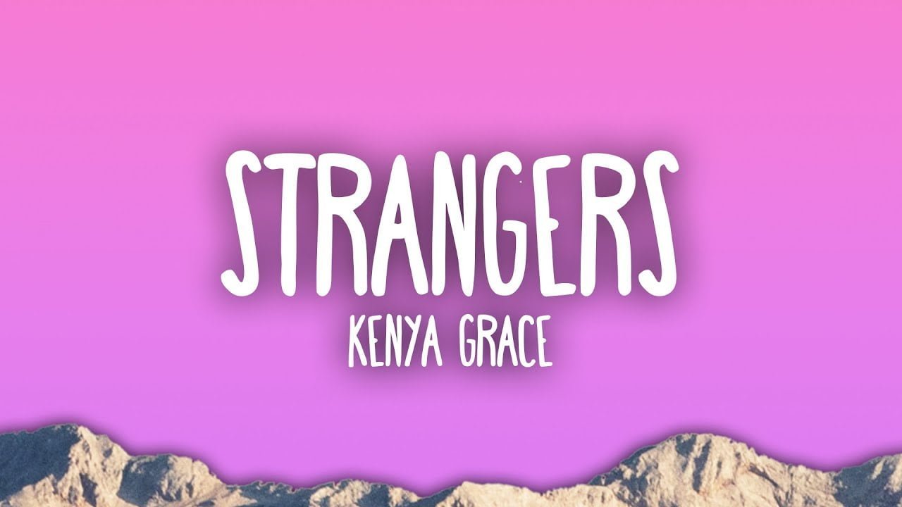 Stranger kenya grace перевод