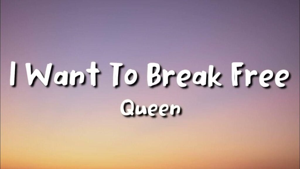i want to break free lyrics I Want To Break Free Lyrics by queen