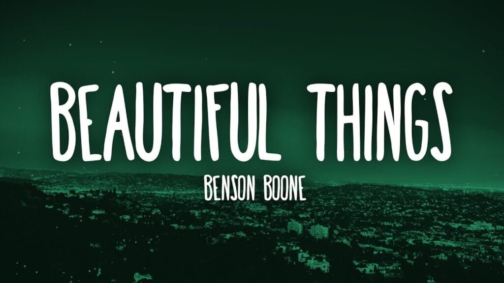 Beautiful Things Lyrics by Benson Boone