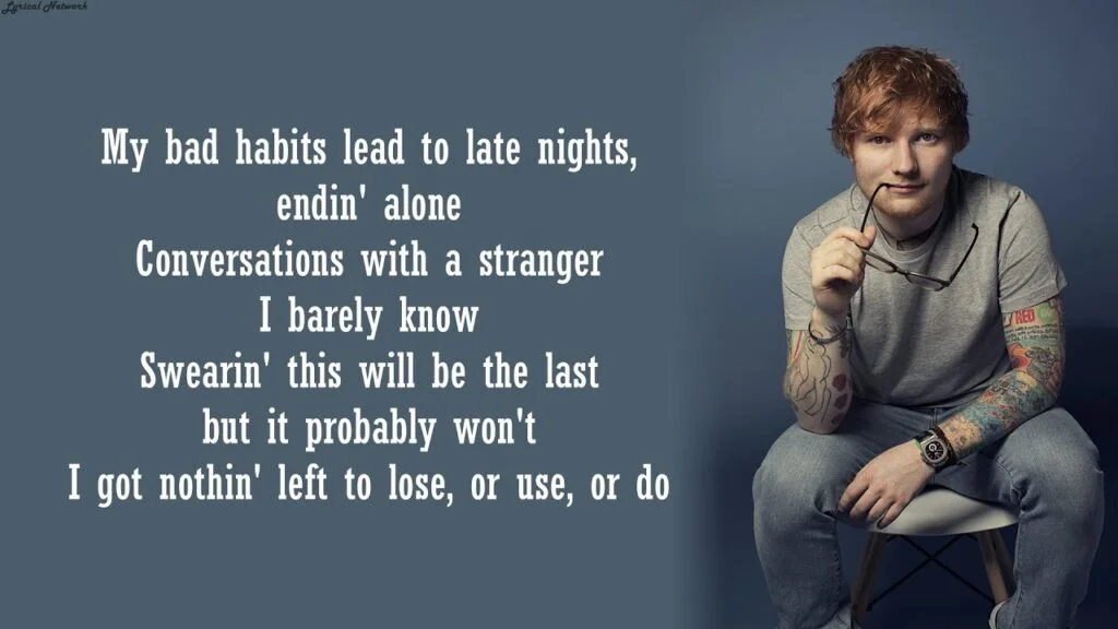 the prophecy lyrics Bad Habits Lyrics By Ed Sheeran