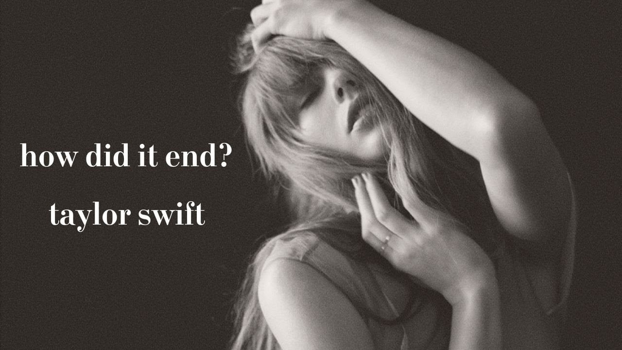 How Did it End Lyrics by Taylor Swift