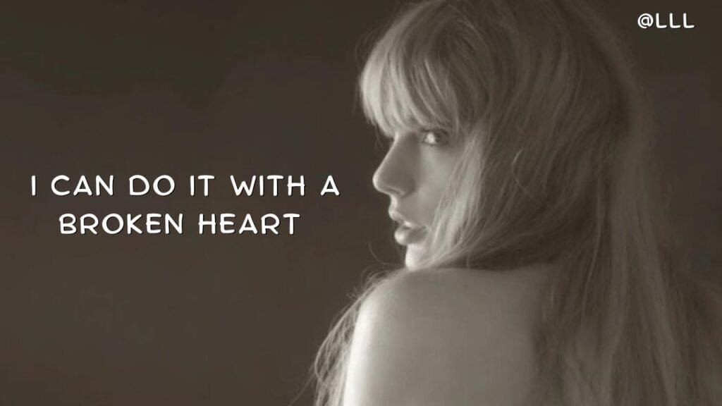 Taylor Swift | I Can Do It With A Broken Heart Lyrics | Best 2024 ...